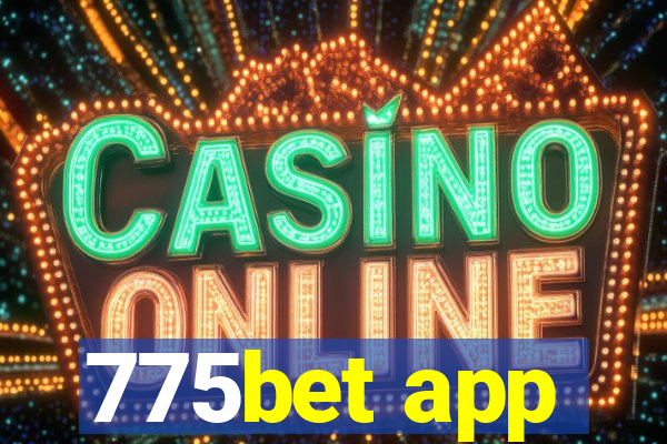 775bet app